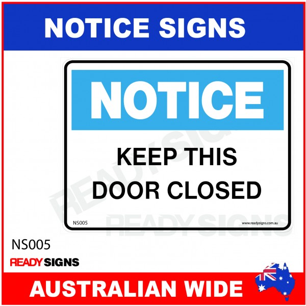NOTICE SIGN - NS005 - KEEP THIS DOOR CLOSED